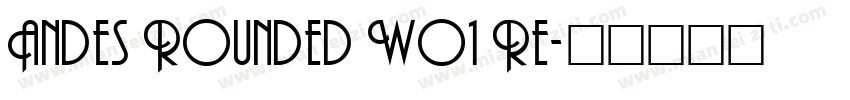 Andes Rounded W01 Re字体转换